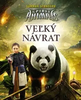 Dobrodružstvo, napätie, western Spirit Animals - Súmrak strážcov 3 - Veľký návrat - Varian Johnson