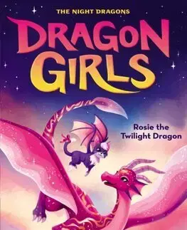 Rozprávky Rosie the Twilight Dragon - Maddy Mara