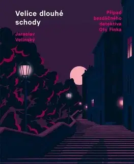 Detektívky, trilery, horory Velice dlouhé schody - Jaroslav Velinský