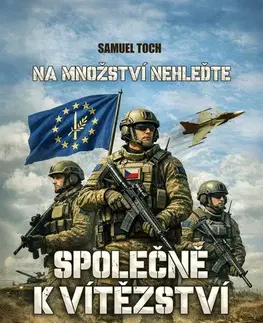 Detektívky, trilery, horory Na množství nehleďte: Společně k vítězství - Samuel Toch