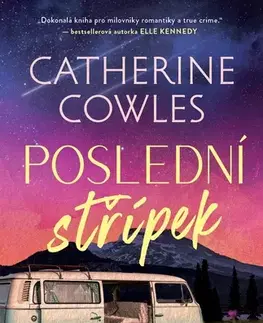 Romantická beletria Poslední střípek - Catherine Cowles
