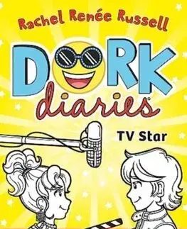 Pre dievčatá Dork Diaries 7: TV Star - Rachel Renée Russell