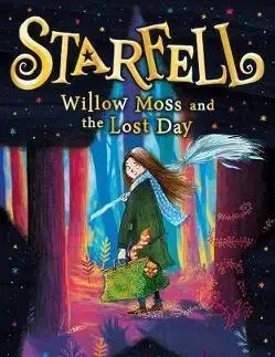 V cudzom jazyku Starfell - Willow Moss and the Lost Day - Dominique Valente,Sarah Warburton