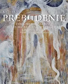 Rozvoj osobnosti Prebudenie - Kniha 1 - Andrea Jurkovičová