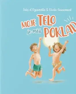 Pre deti a mládež - ostatné Moje telo je môj poklad - Ines d’Oysonville