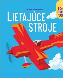 Leporelá, krabičky, puzzle knihy 10x POP UP: Lietajúce stroje - David Hawcock