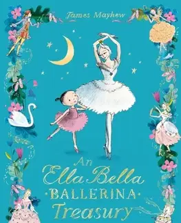 Leporelá, krabičky, puzzle knihy The Ella Bella Ballerina Treasury - James Mayhew