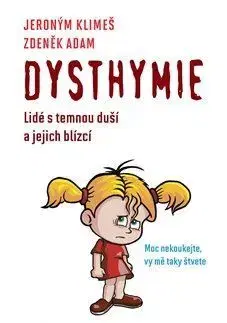 Psychológia, etika Dysthymie - Jeroným Klimeš,Adam Zdeněk