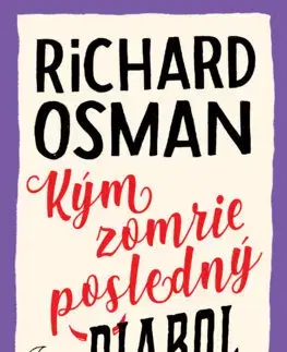 Detektívky, trilery, horory Štvrtkový klub detektívov 4: Kým zomrie posledný diabol - Richard Osman,Tamara Chovanová