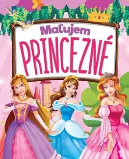 Nalepovačky, vystrihovačky, skladačky Maľujem princezné