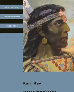 Dobrodružstvo, napätie, western Vinnetouův odkaz - Karel May