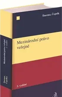 Právo - ostatné Mezinárodní právo veřejné (2. vydanie) - Čestmír Čepelka,Pavel Šturma