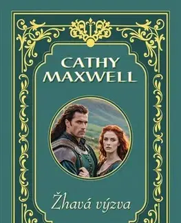 Romantická beletria Žhavá výzva - Cathy Maxwell