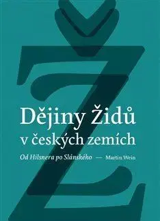 Slovenské a české dejiny Dějiny židů v českých zemích - Martin Wein
