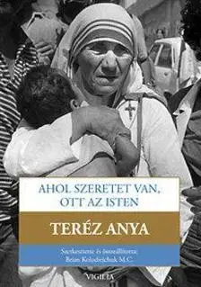 Náboženstvo - ostatné Ahol szeretet van, ott az Isten - Brian Kolodiejchuk