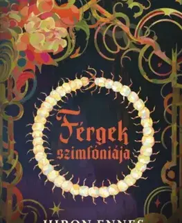 Detektívky, trilery, horory Férgek szimfóniája - Ennes Hiron