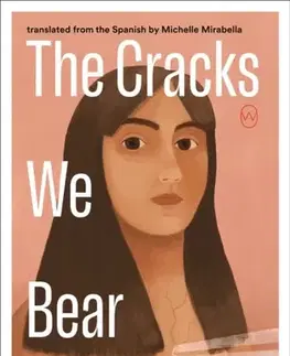Beletria The Cracks We Bear - Catalina Infante