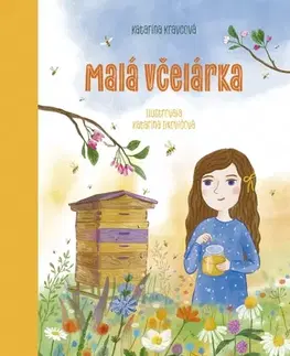 Pre deti a mládež - ostatné Malá včelárka - Katarína Kravcová,Katarína Ilkovičová