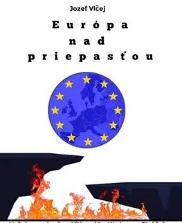 Politológia Európa nad priepasťou (Grécko, Ukrajina, Rusko, Brexit) - Jozef Vlčej