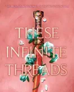 Fantasy, upíri These Infinite Threads - Tahereh Mafi