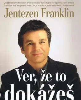 Duchovný rozvoj Ver, že to dokážeš - Franklin Jentezen