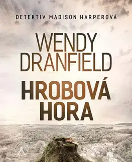 Beletria - ostatné Hrobová hora - Wendy Dranfield
