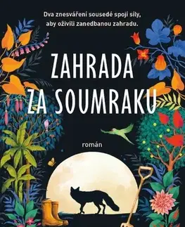 Svetová beletria Zahrada za soumraku - Sara Nisha Adams