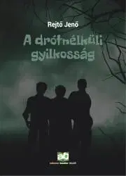 Svetová beletria A drótnélküli gyilkosság - Jenő Rejtő