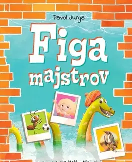 Básničky a hádanky pre deti Figa majstrov - Pavol Jurga