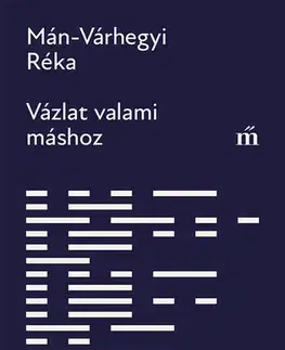 Svetová beletria Vázlat valami máshoz - Mán Várhegyi Réka