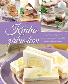 Sladká kuchyňa Kniha zákuskov