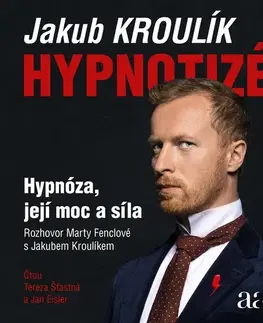 Odborná a populárno-náučná literatúra Autreo s.r.o. Hypnotizér - Hypnóza, její moc a síla