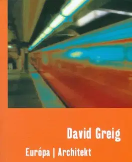 Dráma, divadelné hry, scenáre Európa/ Architekt - David Greig,neuvedený