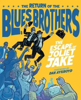 Beletria - ostatné The Blues Brothers: The Escape of Joliet Jake - James Werner,Stella Aykroyd,Luke Pisano