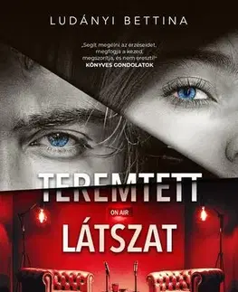 Detektívky, trilery, horory Teremtett látszat - Bettina Ludányi