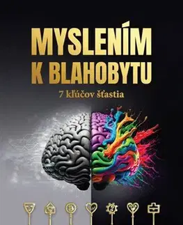 Rozvoj osobnosti Myslením k blahobytu - Branislav Mráz