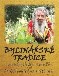 Alternatívna medicína - ostatné Bylinářské tradice - Wolf-Dieter Storl