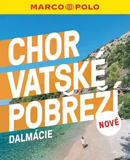 Európa Chorvatské pobřeží - Dalmacie - průvodce Marco Polo