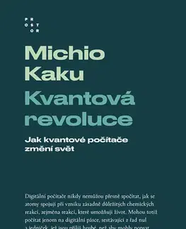 Astronómia, vesmír, fyzika Kvantová revoluce - Michio Kaku