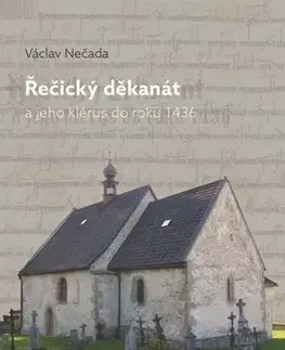 Stredovek Řečický děkanát - Václav Nečada