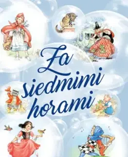 Rozprávky pre malé deti Za siedmimi horami