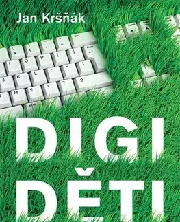 Výchova, cvičenie a hry s deťmi Digiděti - Jan Kršňák