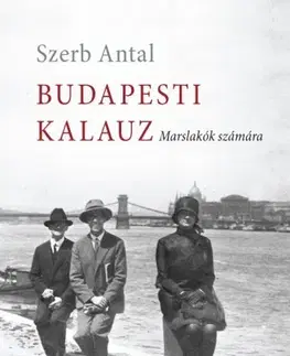 Svetová beletria Budapesti kalauz - Antal Szerb