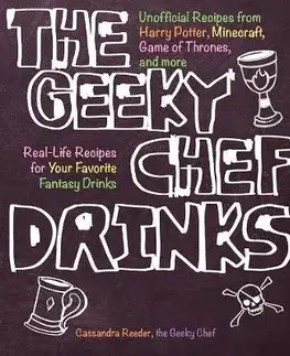Nápoje - ostatné The Geeky Chef Drinks - Cassandra Reeder