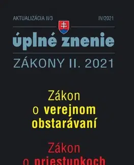 Zákony, zbierky zákonov Zákony 2021 II aktualizácia II 3 – Verejné obstarávanie a priestupky - Kolektív autorov