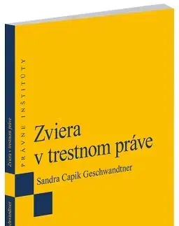 Trestné právo Zviera v trestnom práve - Sandra Capik Geschwandtner