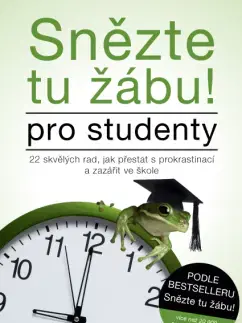 Motivačná literatúra - ostatné Snězte tu žábu! – pro studenty - Brian Tracy,Anna Lindberger