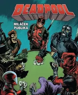 Komiksy Deadpool, miláček publika 4: Občanská válka II - Duggan Gerry,Kolektív autorov