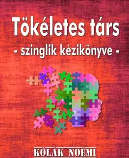 Psychológia, etika Tökéletes társ - Kólák Noémi