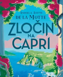 Detektívky, trilery, horory Zločin na Capri - Motte de la Anders,Anette de la Motte